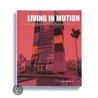 Living in Motion door Onbekend