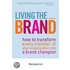 Living the Brand
