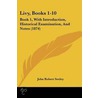 Livy, Books 1-10 door Sir John Robert Seeley
