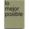 Lo Mejor Posible by Susan Cheever