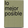 Lo Mejor Posible door Susan Cheever
