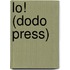 Lo! (Dodo Press)