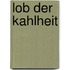 Lob der Kahlheit