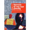 Opereren op weg naar genezing