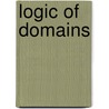 Logic Of Domains door Guo-Qiang Zhang