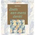 Zoals een mens denkt