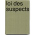 Loi Des Suspects