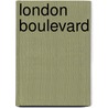 London Boulevard door Ken Bruen