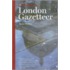 London Gazetteer