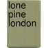 Lone Pine London