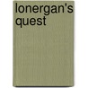Lonergan's Quest door William A. Mathews