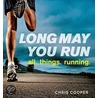 Long May You Run door Chris Cooper