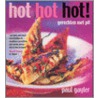 Hot hot hot! door P. Gayler