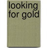 Looking for Gold door Bradford Angier