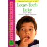 Loose-Tooth Luke by Patsy Jensen