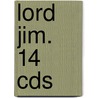 Lord Jim. 14 Cds door Joseph Connad