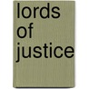 Lords of Justice door Robert Orme