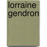 Lorraine Gendron door Lorraine Gendron