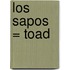 Los Sapos = Toad