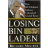 Losing Bin Laden door Richard Miniter