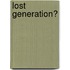 Lost Generation?