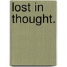 Lost in Thought. door James D. Coast