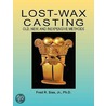 Lost-Wax Casting by Fred R. Sias