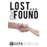 Lost...And Found door Joseph Cirillo