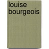 Louise Bourgeois by Ann Coxon