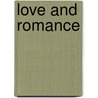 Love And Romance by Eve Devereux