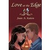 Love At The Edge door Joan A. Katen