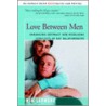 Love Between Men by Rik Isensee
