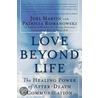 Love Beyond Life door Patricia Romanowski