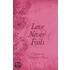 Love Never Fails