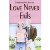 Love Never Fails door Samantha Arran