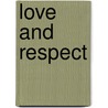 Love and Respect door Word Worldwide ~