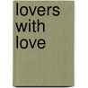 Lovers With Love door Helen Exley