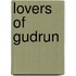 Lovers of Gudrun