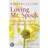 Loving Mr. Spock door Barbara Jacobs