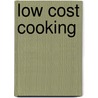 Low Cost Cooking by William Morgans