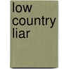 Low Country Liar door Janet Dailey