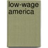 Low-Wage America