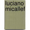 Luciano Micallef door Emmanuel Fiorentino