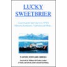 Lucky Sweetbrier by Tanney Edward Oberg