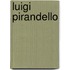 Luigi Pirandello