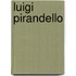 Luigi Pirandello