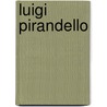 Luigi Pirandello by Nord
