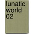 Lunatic World 02
