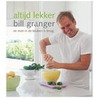 Altijd lekker door Bill Granger