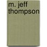 M. Jeff Thompson